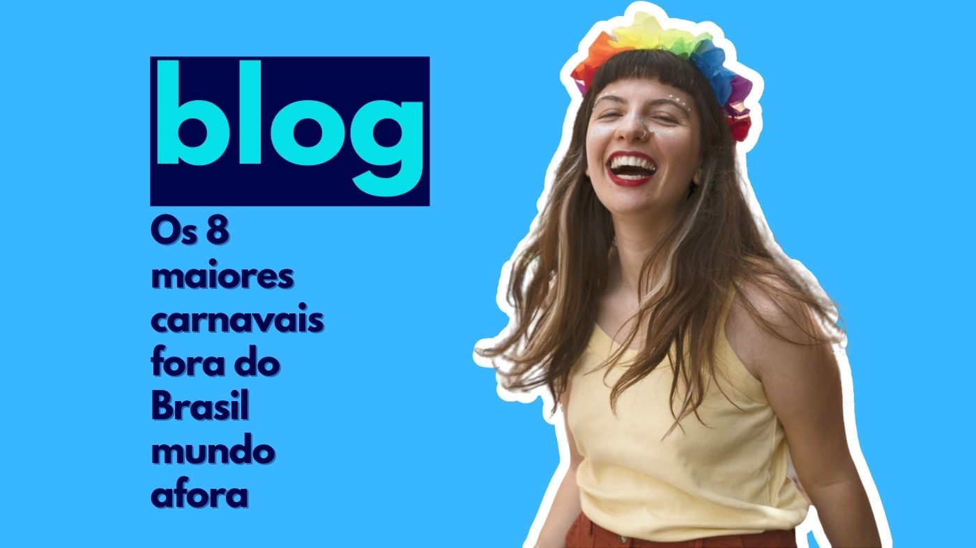 Os 8 maiores carnavais fora do Brasil mundo afora