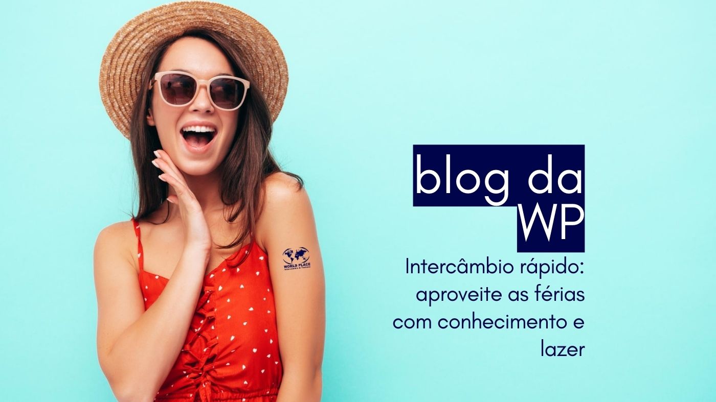 Intercâmbio rápido: aproveite as férias com conhecimento e lazer